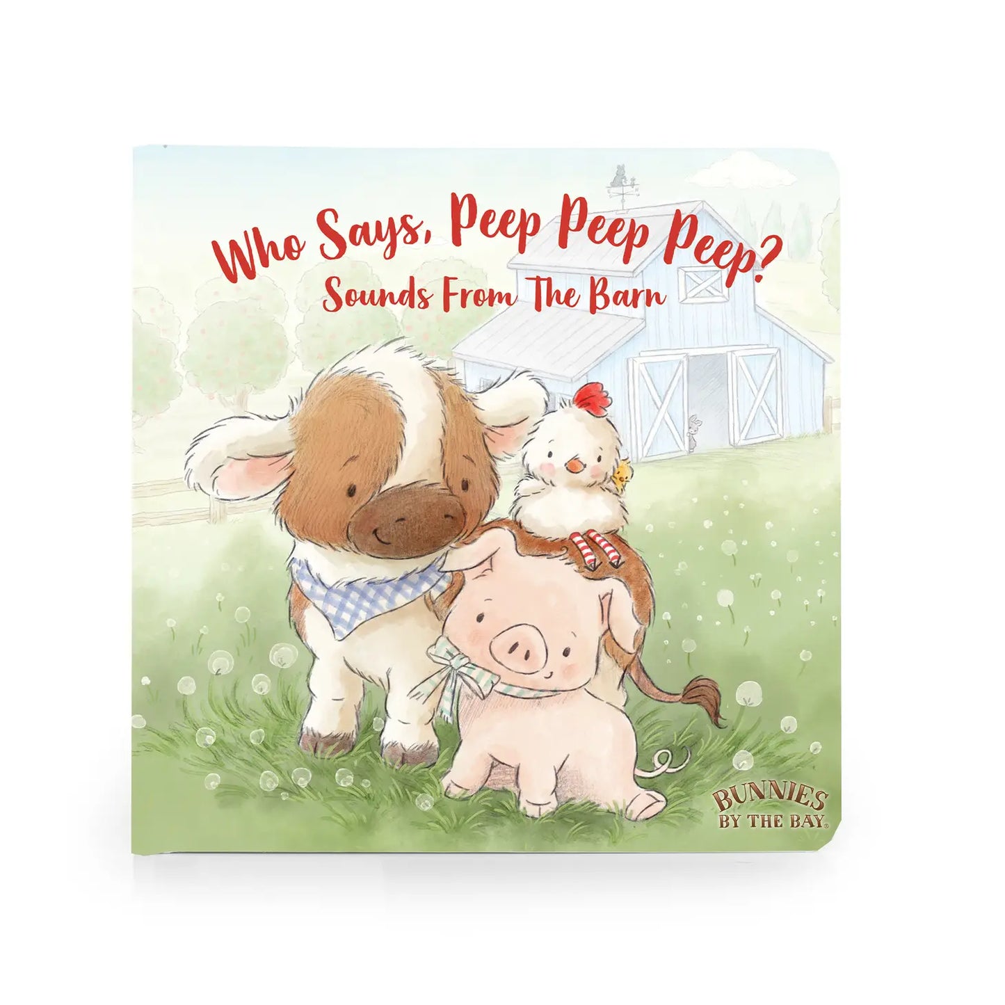 Who Says Peep Peep?- Sounds From The Barn Boardbook